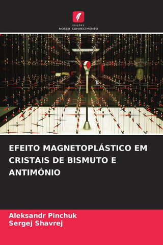 EFEITO MAGNETOPLÁSTICO EM CRISTAIS DE BISMUTO E ANTIMÓNIO