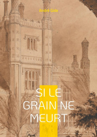 Si le grain ne meurt