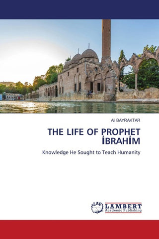 THE LIFE OF PROPHET ¿BRAH¿M