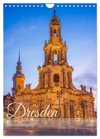 Dresden - Bilder aus Elbflorenz (Wandkalender 2027 DIN A4 hoch), CALVENDO Monatskalender
