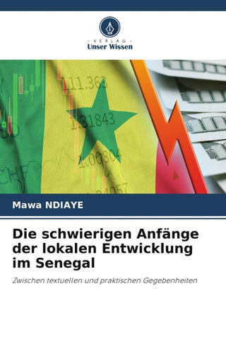Die schwierigen Anfänge der lokalen Entwicklung im Senegal