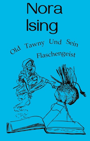 Old Tawny und sein Flaschengeist