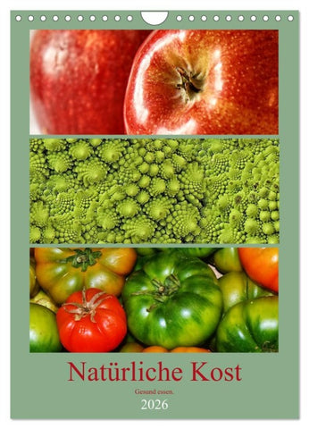 Natürliche Kost - Gesund essen 2026 (Wandkalender 2026 DIN A4 hoch), CALVENDO Monatskalender