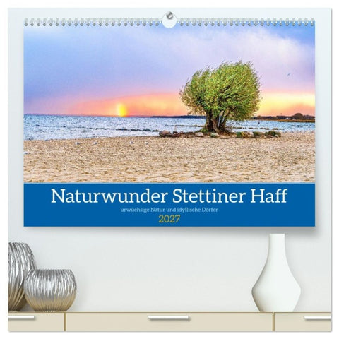 Naturwunder Stettiner Haff (hochwertiger Premium Wandkalender 2027 DIN A2 quer), Kunstdruck in Hochglanz