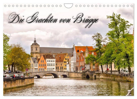 Die Grachten von Brügge (Wandkalender 2026 DIN A4 quer), CALVENDO Monatskalender