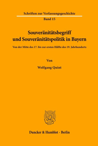 Souveränitätsbegriff und Souveränitätspolitik in Bayern.