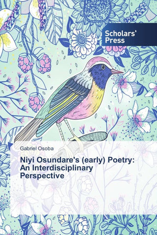 Niyi Osundare's (early) Poetry: An Interdisciplinary Perspective