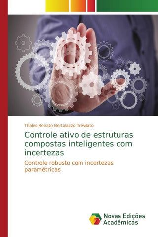 Controle ativo de estruturas compostas inteligentes com incertezas