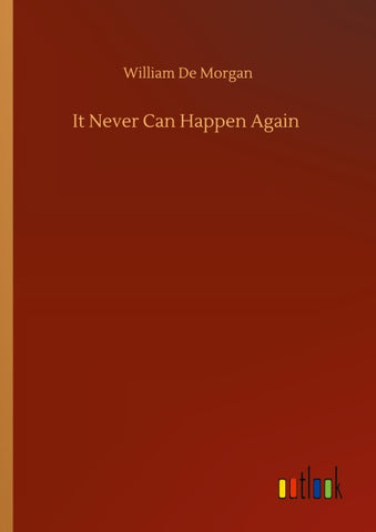 It Never Can Happen Again