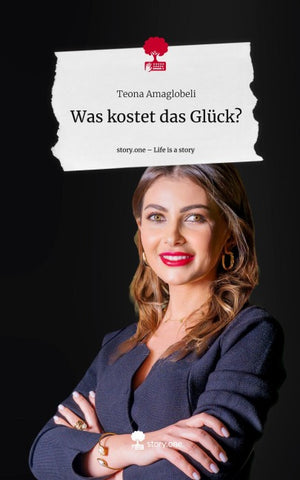 Was kostet das Glück?. Life is a Story - story.one