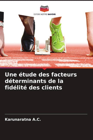 Une étude des facteurs déterminants de la fidélité des clients