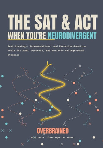 The SAT and ACT, When You're Neurodivergent