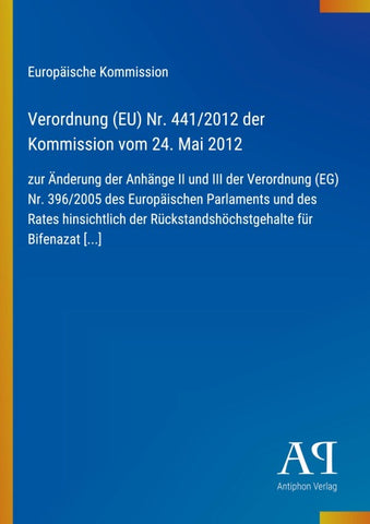 Verordnung (EU) Nr. 441/2012 der Kommission vom 24. Mai 2012