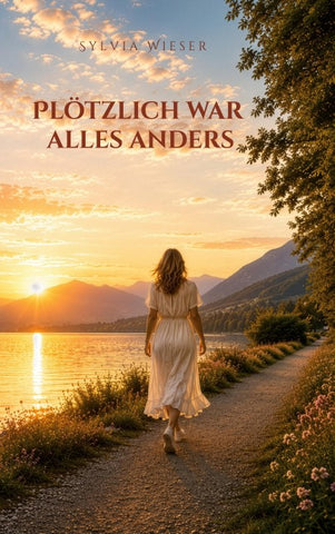Plötzlich war alles anders