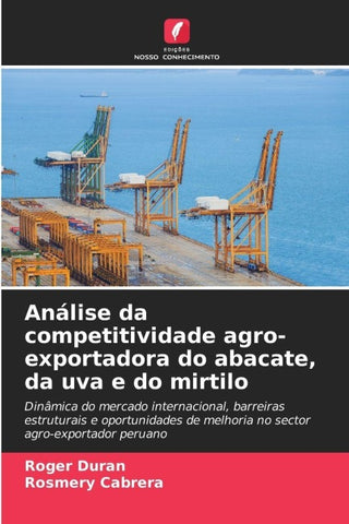 Análise da competitividade agro-exportadora do abacate, da uva e do mirtilo