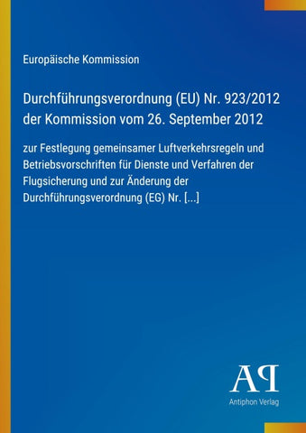 Durchführungsverordnung (EU) Nr. 923/2012 der Kommission vom 26. September 2012