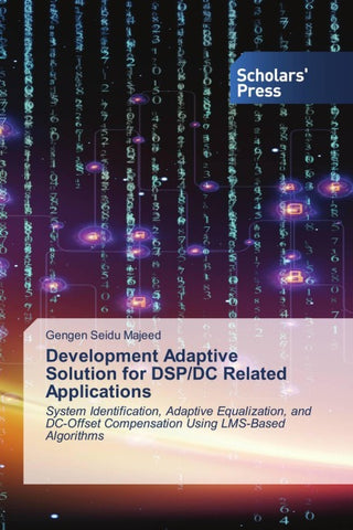 Development Adaptive Solution for DSP/DC Related Applications