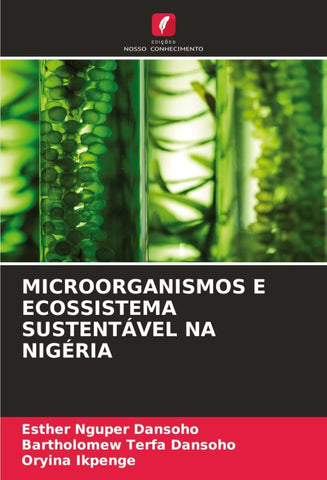 MICROORGANISMOS E ECOSSISTEMA SUSTENTÁVEL NA NIGÉRIA