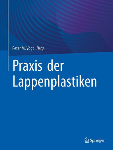 Praxis der Lappenplastiken