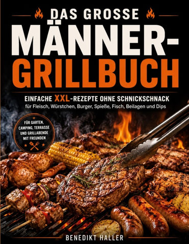 Das große Männer-Grillbuch
