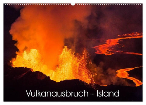 Vulkanausbruch - Island (Wandkalender 2027 DIN A2 quer), CALVENDO Monatskalender