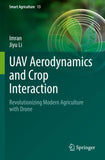 UAV Aerodynamics and Crop Interaction