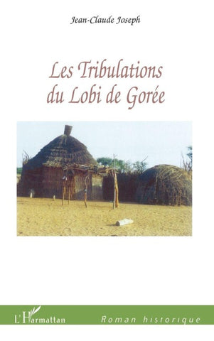 Les tribulations du Lobi de Gorée