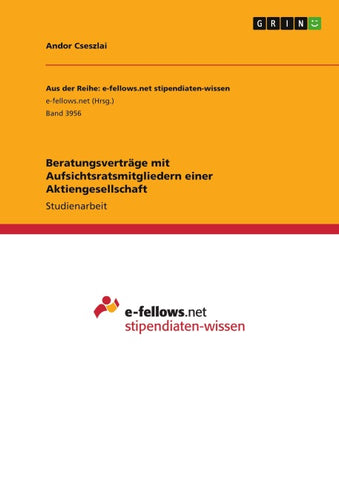 Beratungsverträge mit Aufsichtsratsmitgliedern einer Aktiengesellschaft