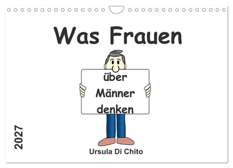 Was Frauen über Männer denken (Wandkalender 2027 DIN A4 quer), CALVENDO Monatskalender
