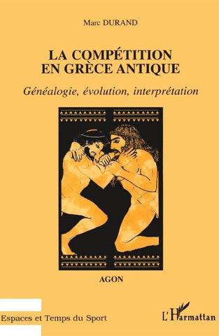 LA COMPÉTITION EN GRÈCE ANTIQUEAGON