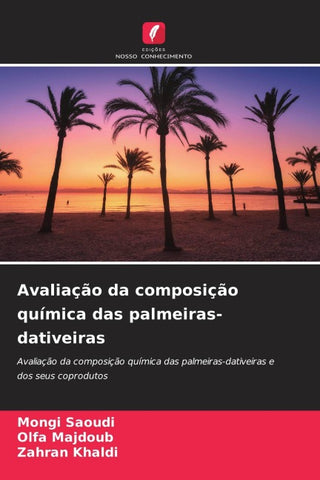 Avaliação da composição química das palmeiras-dativeiras