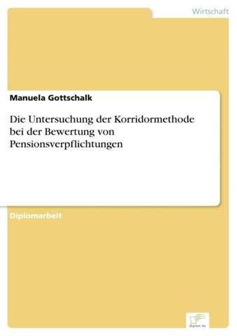 Die Untersuchung der Korridormethode bei der Bewertung von Pensionsverpflichtungen