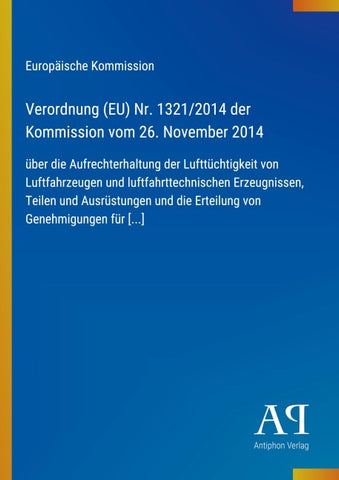 Verordnung (EU) Nr. 1321/2014 der Kommission vom 26. November 2014