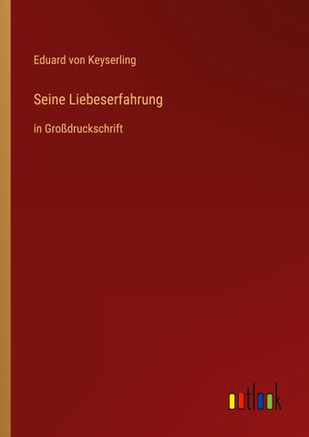 Seine Liebeserfahrung