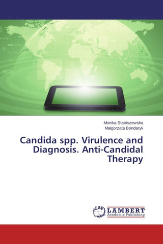 Candida spp. Virulence and Diagnosis. Anti-Candidal Therapy