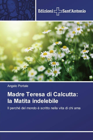 Madre Teresa di Calcutta: la Matita indelebile