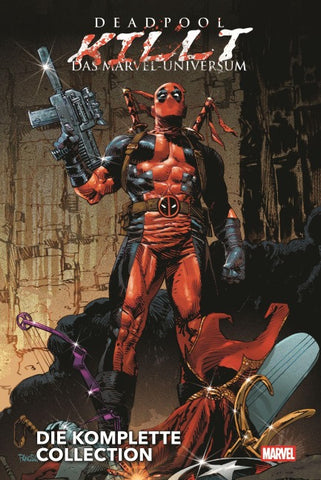 Deadpool killt das Marvel-Universum - Die komplette Collection