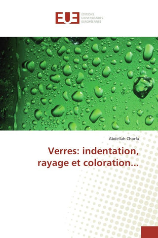 Verres: indentation, rayage et coloration...