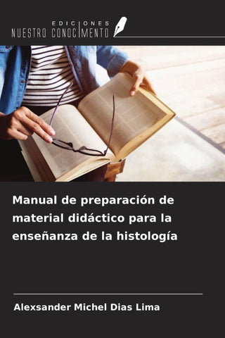 Manual de preparación de material didáctico para la enseñanza de la histología