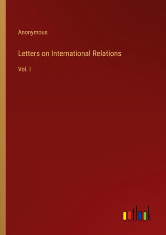 Letters on International Relations