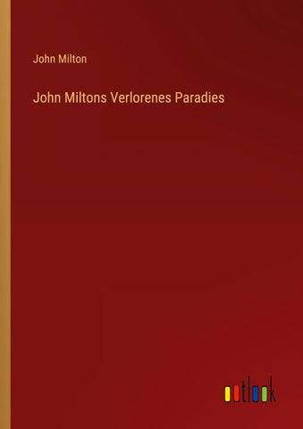 John Miltons Verlorenes Paradies