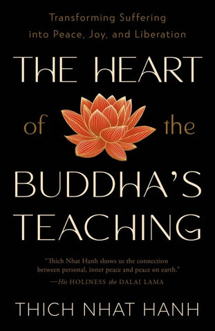 The Heart of the Buddha's Teaching