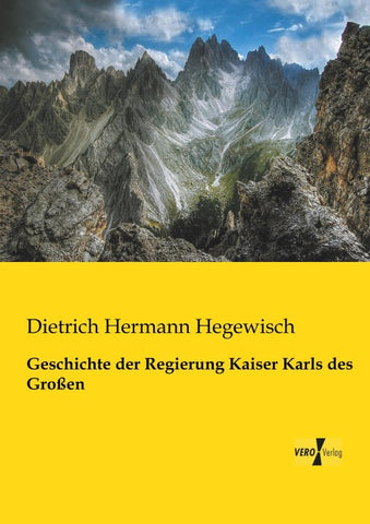 Geschichte der Regierung Kaiser Karls des Großen