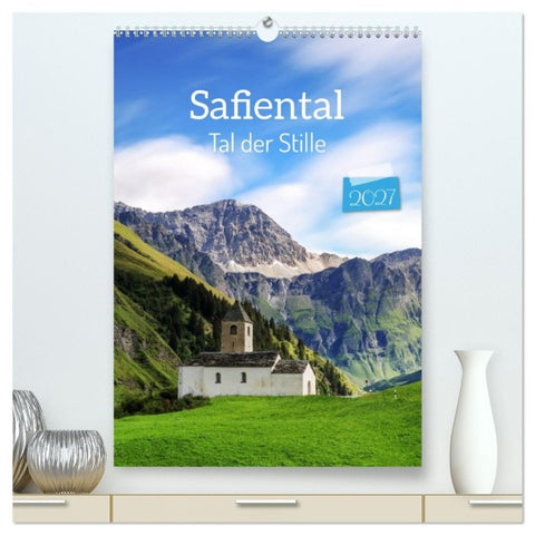Safiental - Tal der Stille (hochwertiger Premium Wandkalender 2027 DIN A2 hoch), Kunstdruck in Hochglanz