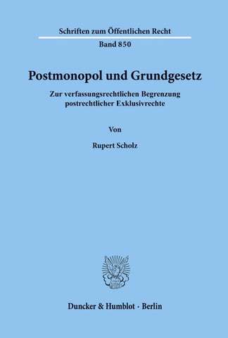 Postmonopol und Grundgesetz.