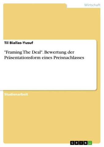 "Framing The Deal". Bewertung der Präsentationsform eines Preisnachlasses