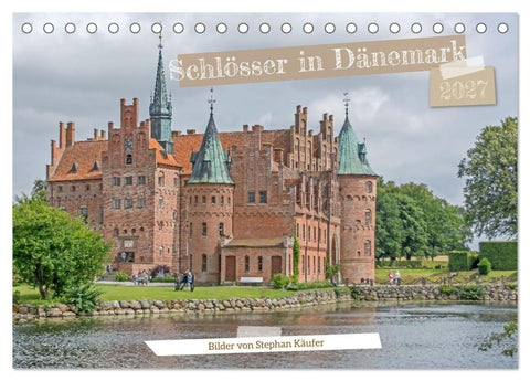 Schlösser in Dänemark (Tischkalender 2027 DIN A5 quer), CALVENDO Monatskalender
