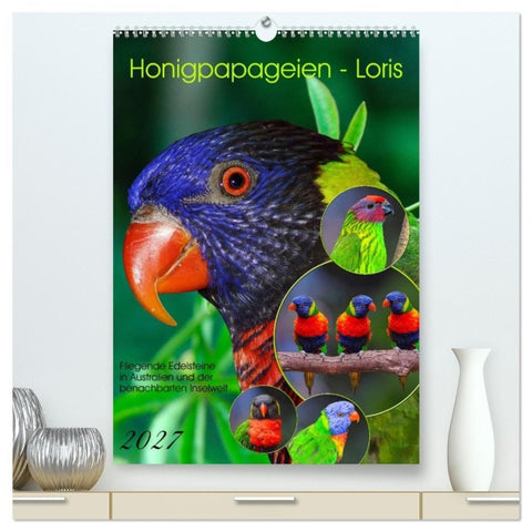 Honigpapageien - Loris (hochwertiger Premium Wandkalender 2027 DIN A2 hoch), Kunstdruck in Hochglanz