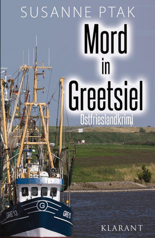 Mord in Greetsiel - Ostfrieslandkrimi