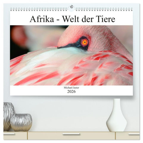 Afrika - Welt der Tiere (hochwertiger Premium Wandkalender 2026 DIN A2 quer), Kunstdruck in Hochglanz